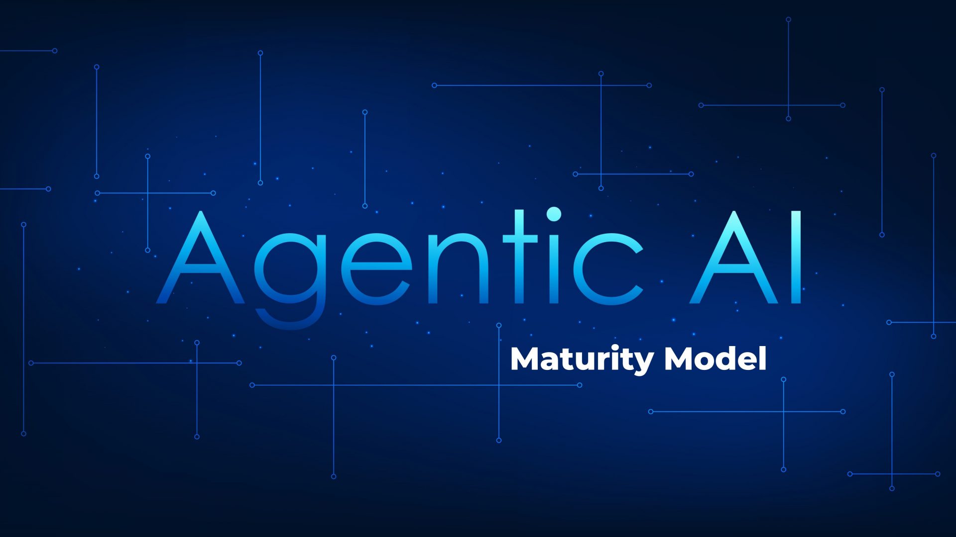 5-Stage Agentic AI Maturity Model: From Text Generators to Autonomous Systems