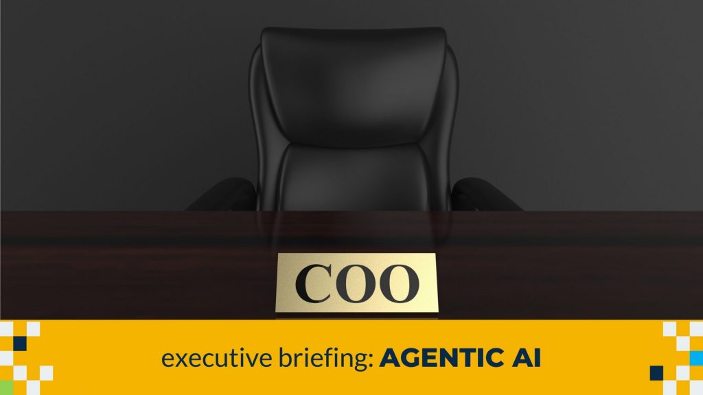 COO Agentic AI briefing